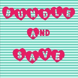 BUNDLE AND SAVE MORE!